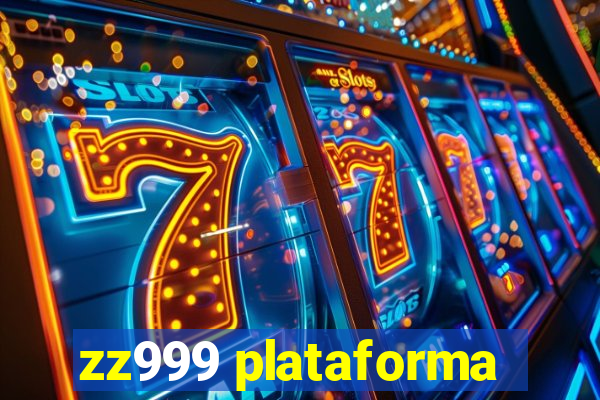 zz999 plataforma